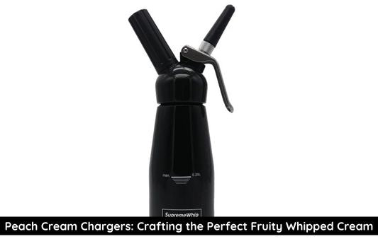 How to Make Peach Cream Chargers Whip for Fruity Perfection?